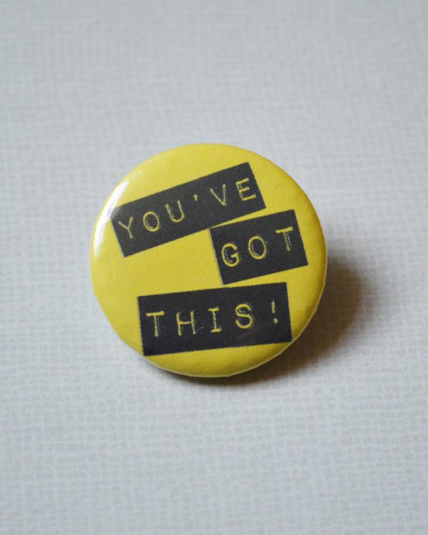 you've got this badge